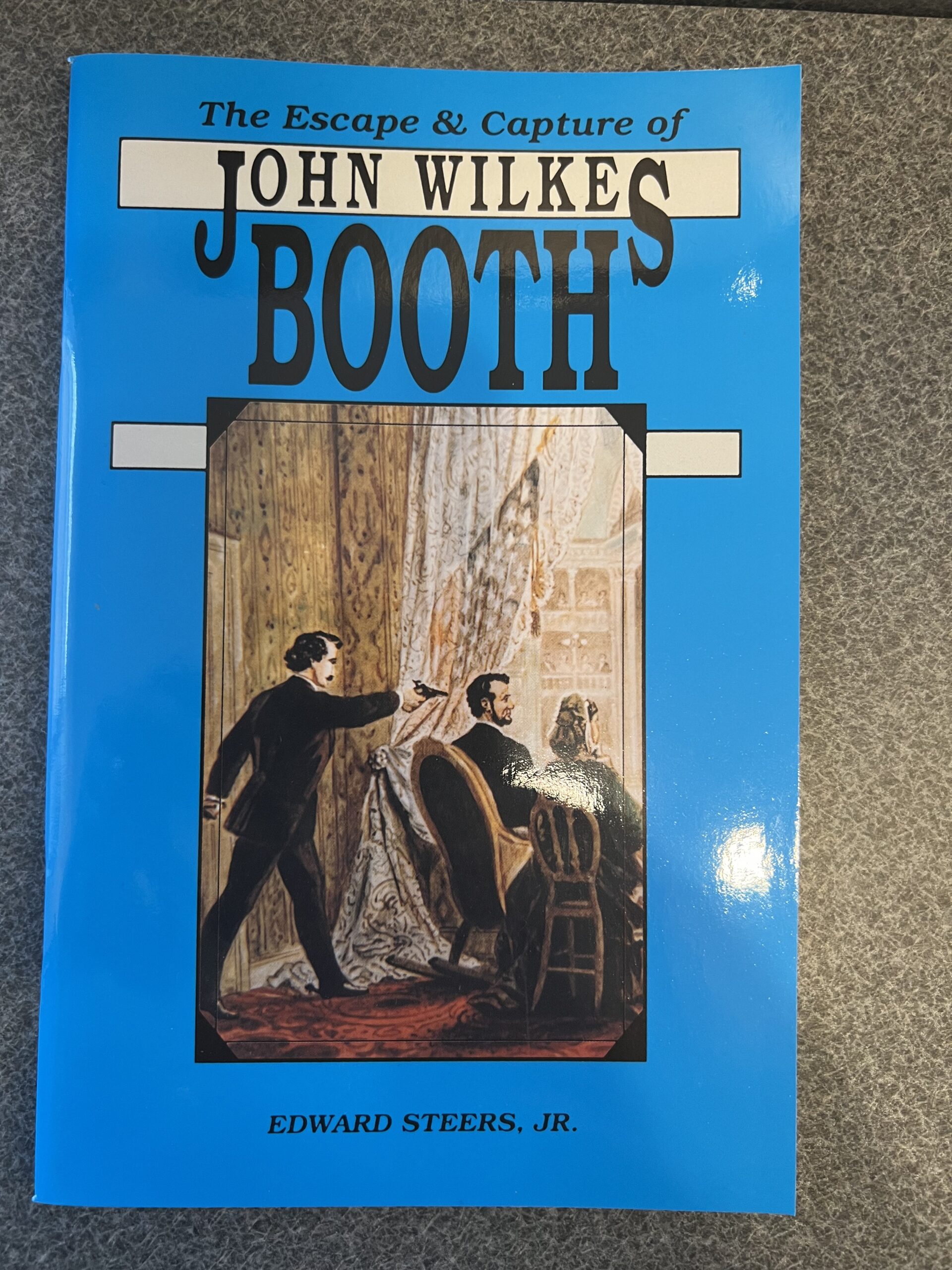 The Escape and Capture of John Wilkes Booth