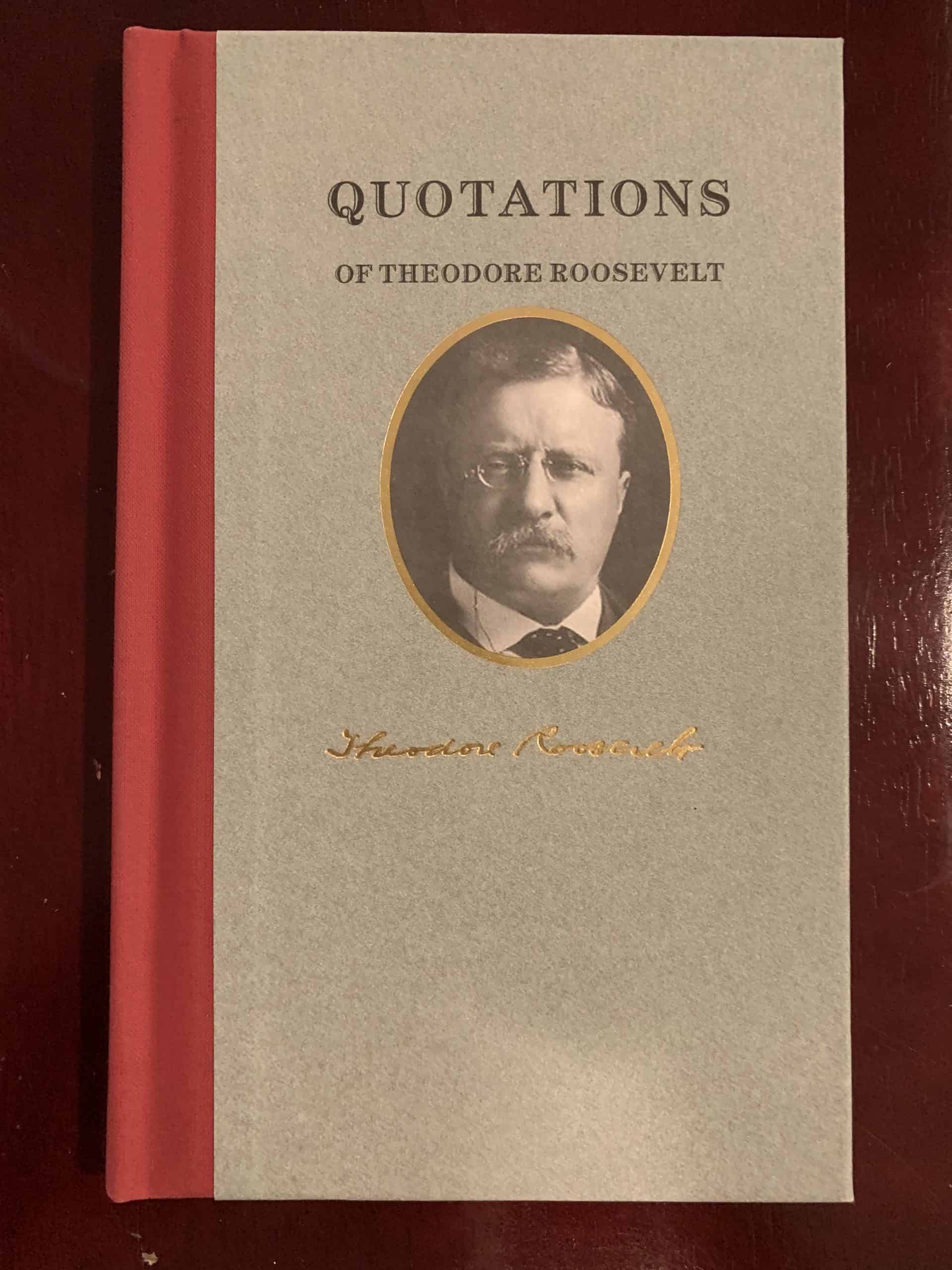 Quotations of Theodore Roosevelt