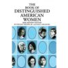 The Book Of Distinguished American Women