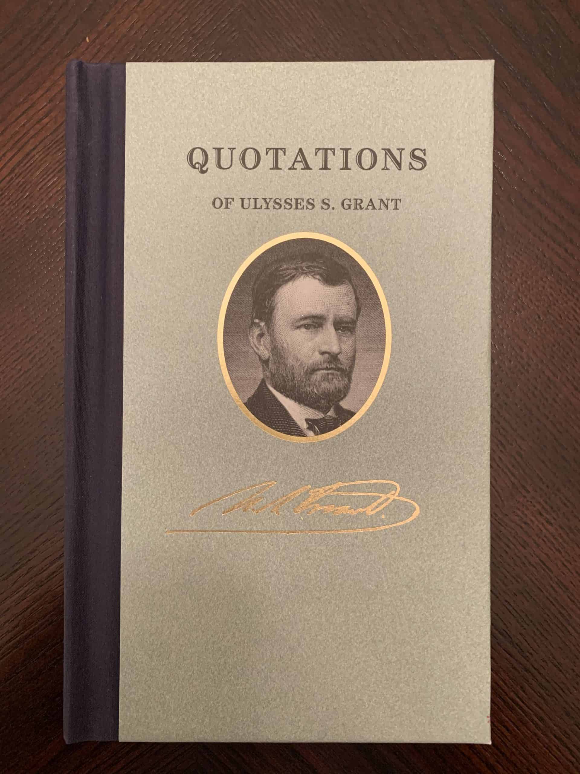 Quotations of Ulysses S. Grant