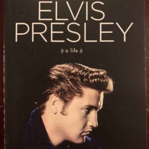 Elvis Presley - a life