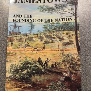 Jamestown and The Founding of The Nation