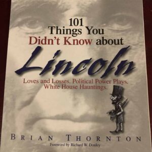 101 Things You Didn't Know About Lincoln