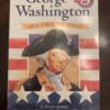 George Washington : Our First President