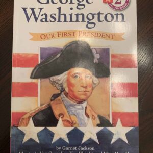 George Washington : Our First President