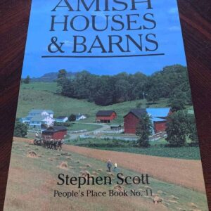 Amish Houses & Barns by Stephen Scott