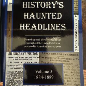 History's Haunted Headlines - Volume III