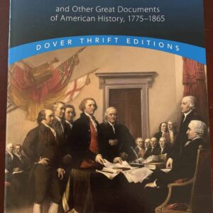 The Declaration of Independence: And Other Great Documents Of American History
