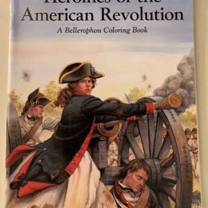 Heroines of The American Revolution - Coloring Book