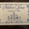 Children’s Songs to Sing & Play