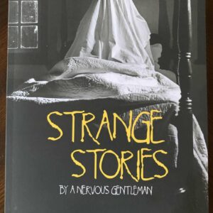 Strange Stories by a Nervous Gentleman
