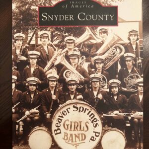 Images of America (Arcadia Publishing): Snyder County (Paperback)