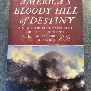 America's Bloody Hill of Destiny