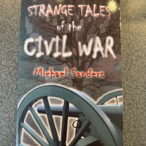 Strange Tales of The Civil War
