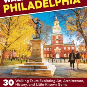 Walking Philadelphia 2e