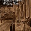 Philadelphia's Haunted Historic Walking Tour