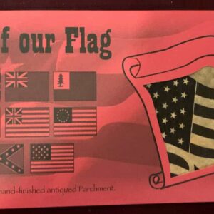 History Of Our Flag Parchment
