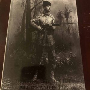 Hunting Trips Of A Ranch Man