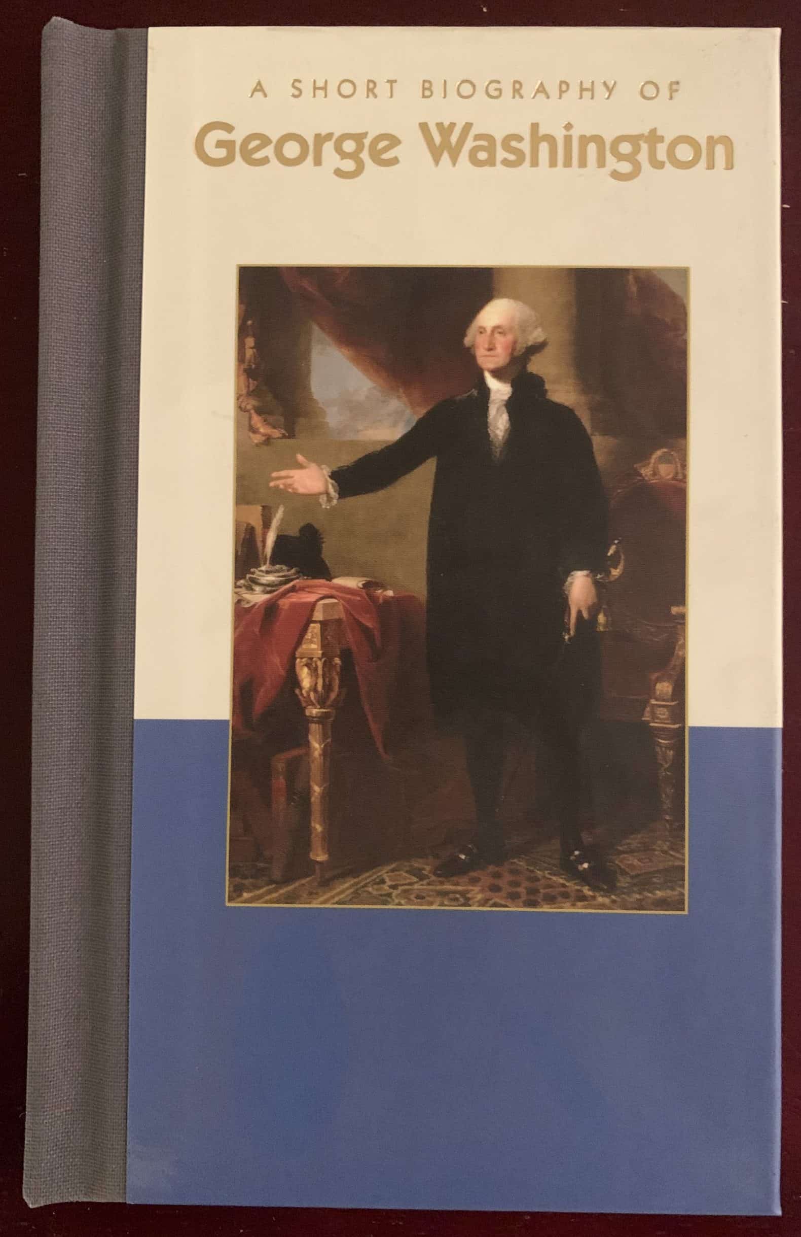 A Short Biography of George Washington