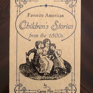 Favorite American Children’s Stories from the 1800’s