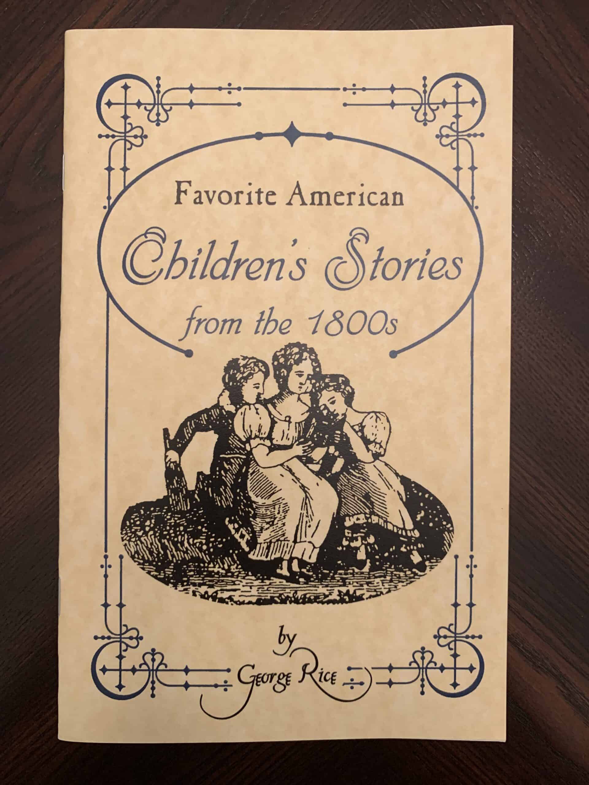 Favorite American Children’s Stories from the 1800’s