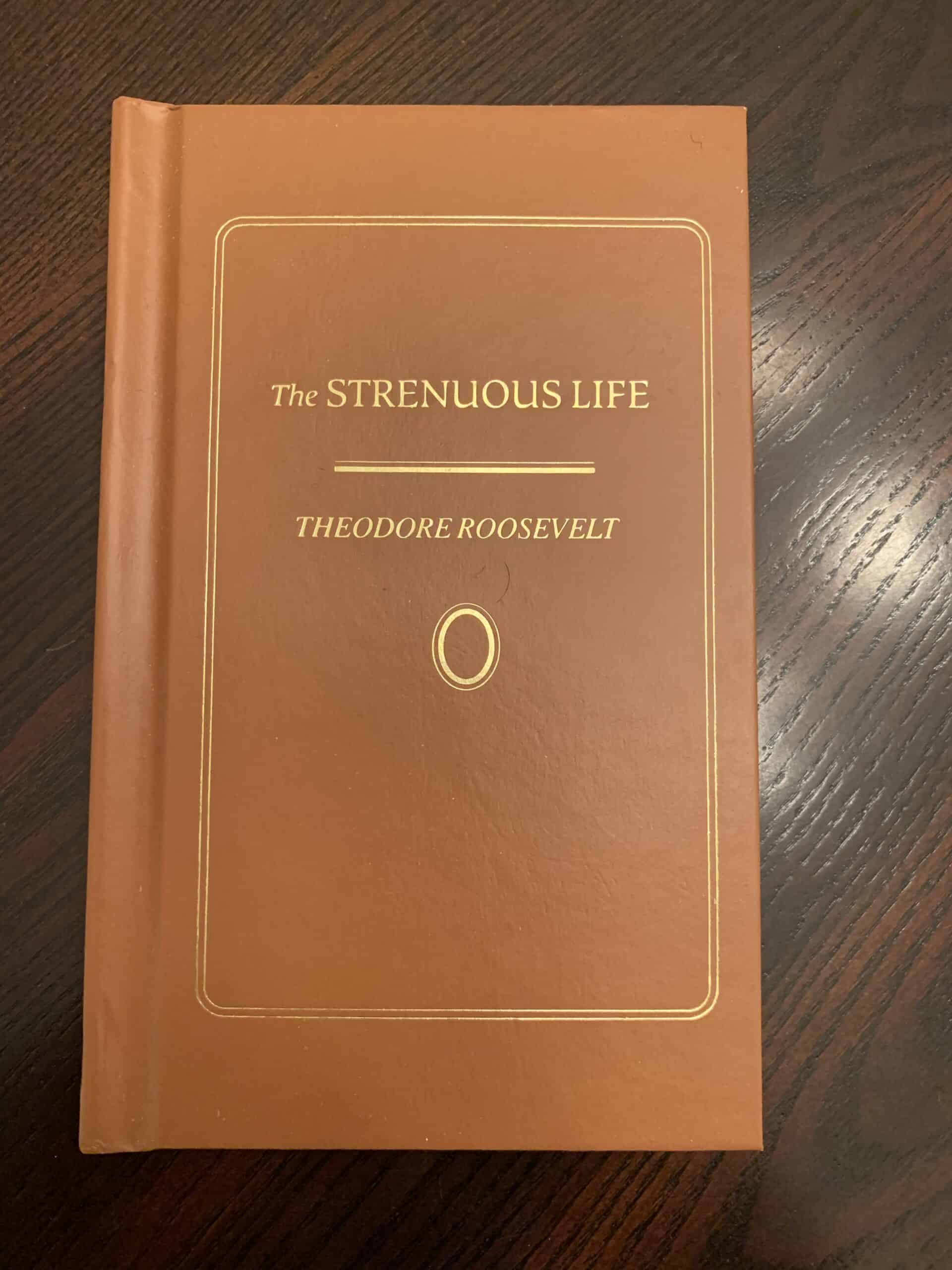 A Strenuous Life by Theodore Roosevelt
