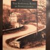 Images of America (Arcadia Publishing): The National Road in Pennsylvania (Paperback)