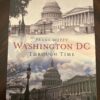 Washington D.C. Through Time