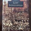Lost Indianapolis