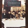 Charleston: An Album From The Collection of The Charleston Museum