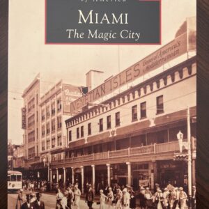 Miami: The Magic City