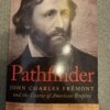 Pathfinder - John Charles Fremont