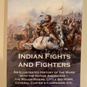 Indian Fights And Fighters