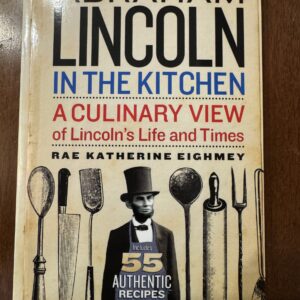 Abraham Lincoln In The Kitchen