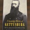 Unsung Hero of Gettysburg