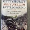 Gettysburg's Most Hellish Battleground