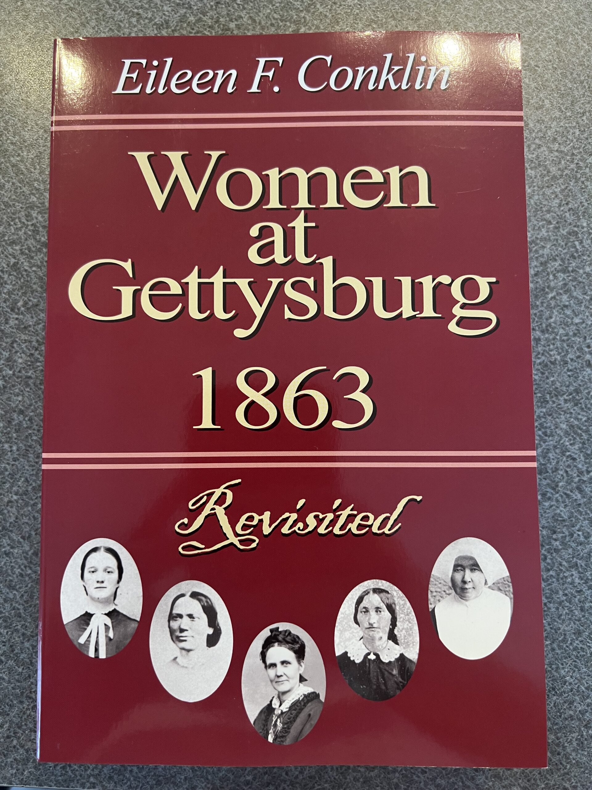 Women at Gettysburg 1863 Revisited