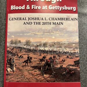 Through Blood & Fire at Gettysburg