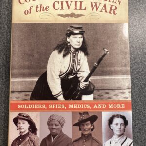 Courageous Women of the Civil War