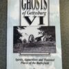 Ghosts of Gettysburg VI