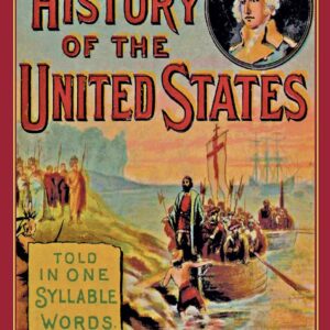 The History of the U.S. Told in One Syllable Words