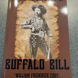 An Autobiography of Buffalo Bill